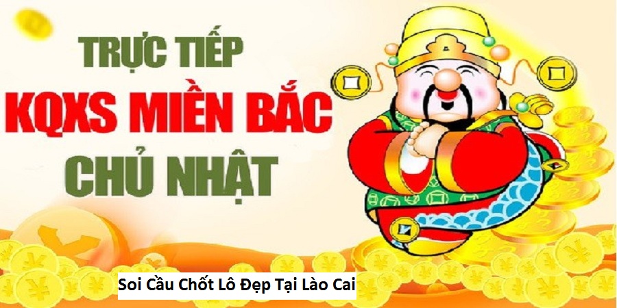 Soi Cầu Chốt Lô Đẹp Tại Lào Cai